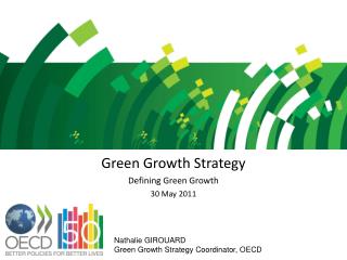 Green Growth Strategy Defining Green Growth 30 May 2011