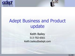Adept Business and Product update