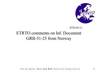 STD-04-13 ETRTO comments on Inf. Document GRB-51-25 from Norway