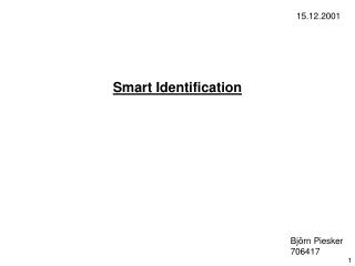 Smart Identification