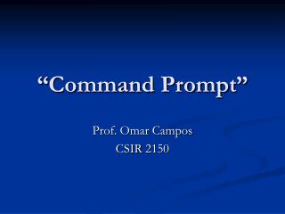 “Command Prompt”