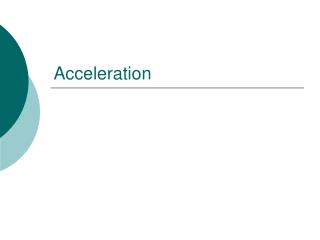 Acceleration