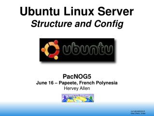 Ubuntu Linux Server Structure and Config