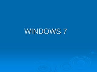 WINDOWS 7