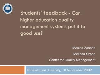 Students’ feedback - Can higher education quality management systems put it to good use?