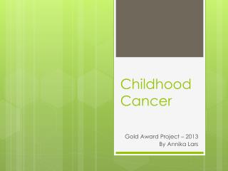 Childhood Cancer