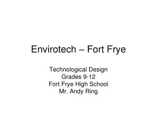 Envirotech – Fort Frye
