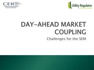 DAY-AHEAD MARKET COUPLING