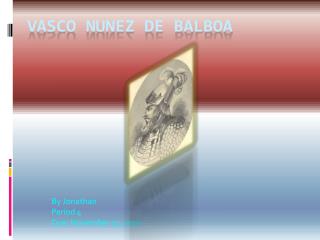 Vasco Nunez de Balboa