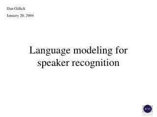 Language modeling for speaker recognition