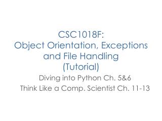 CSC1018F: Object Orientation, Exceptions and File Handling (Tutorial)