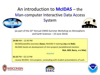 An introduction to McIDAS – the M an- c omputer I nteractive D ata A ccess S ystem