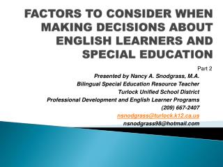 FACTORS TO CONSIDER WHEN MAKING DECISIONS ABOUT ENGLISH LEARNERS AND SPECIAL EDUCATION