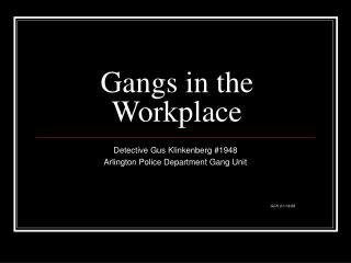 Gangs in the Workplace