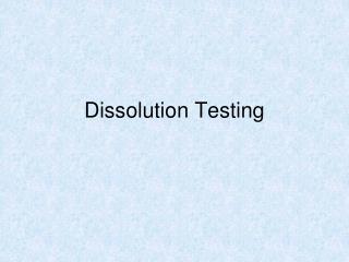 Dissolution Testing