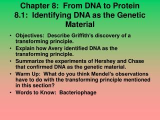 Chapter 8: From DNA to Protein 8.1: Identifying DNA as the Genetic Material