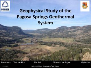 Geophysical Study of the Pagosa Springs Geothermal System