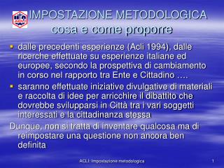 IMPOSTAZIONE METODOLOGICA cosa e come proporre