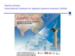 Markus Amann International Institute for Applied Systems Analysis (IIASA)