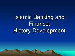 Islamic Banking and Finance: History Development