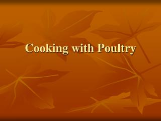 Cooking with Poultry
