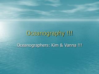 Oceanography !!!