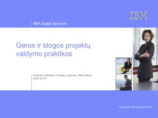 Geros ir blogos projektų valdymo praktikos