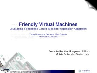 Presented by Kim, Hongseok ( 김홍석 ) Mobile Embedded System Lab.