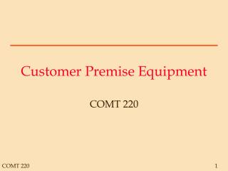 Customer Premise Equipment