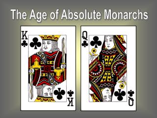 The Age of Absolute Monarchs