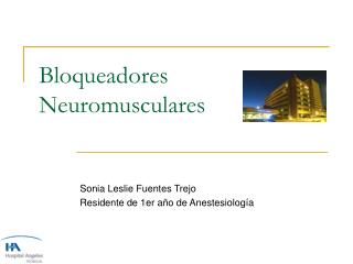 Bloqueadores Neuromusculares