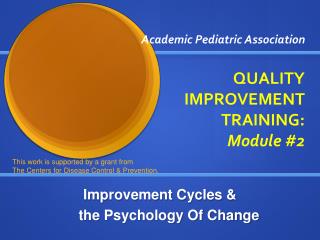 Academic Pediatric Association QUALITY IMPROVEMENT TRAINING: Module #2
