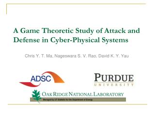 A Game Theoretic Study of Attack and Defense in Cyber-Physical Systems