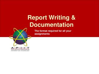 Report Writing &amp; Documentation