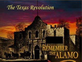 The Texas Revolution