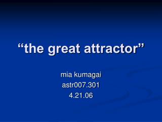 “the great attractor”