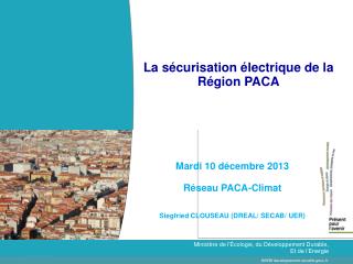 La sécurisation électrique de la Région PACA
