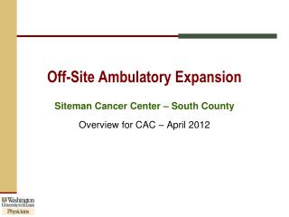 Off-Site Ambulatory Expansion