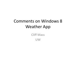 Comments on Windows 8 Weather App