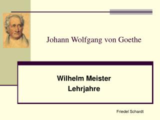 Johann Wolfgang von Goethe