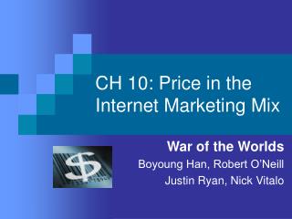 CH 10: Price in the Internet Marketing Mix