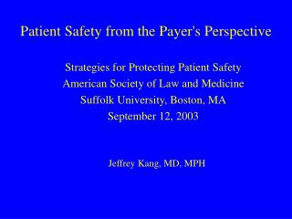 Patient Safety from the Payer's Perspective