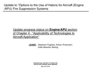 Update to “Options to the Use of Halons for Aircraft (Engine /APU) Fire Suppression Systems