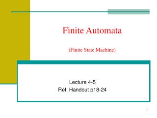 Finite Automata (Finite State Machine)