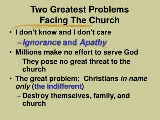 Two Greatest Problems Facing The Church