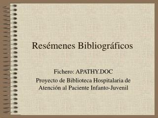 Resémenes Bibliográficos