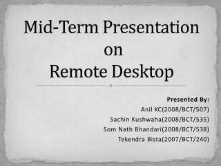Mid-Term Presentation on Remote Desktop