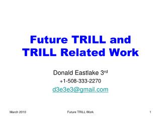 Future TRILL and TRILL Related Work