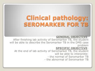 Clinical pathology: SEROMARKER FOR TB