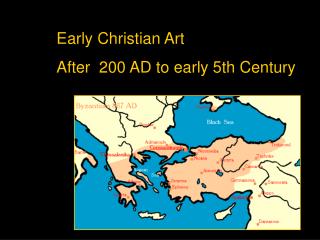 Early Christian Art After 200 AD to early 5th Century